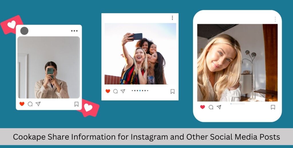 Cookape Share Information for Instagram and Other Social Media Posts