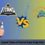 Gujarat Titans vs Chennai Super Kings Stats