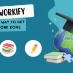 Homeworkify A Smart Way to Get Homework Done