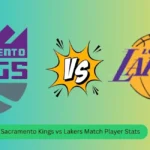 Sacramento Kings vs Lakers Match Player Stats Mar 13 2024 Scoreboard And Head to Head