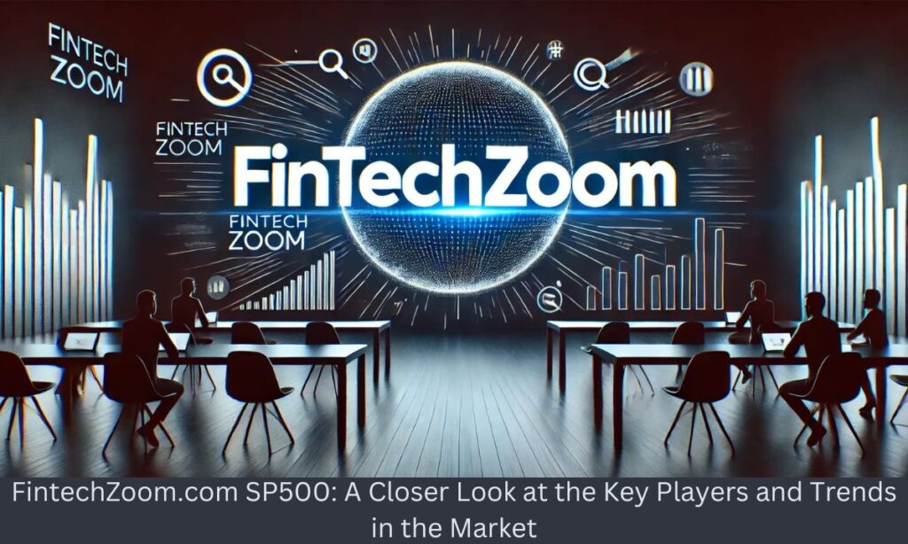 fintechzoom.com sp500